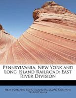 Pennsylvania, New York and Long Island Railroad: East River Division 1241679371 Book Cover