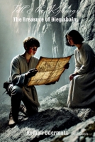 Tell & the Kyburgs - The Treasure of Diegisbalm: A historical novel about youth, loyalty, and the treasure of the Counts of Kyburg (Wilhelm Tell - Switzerland Rising (Wilhelm Tell Saga)) 3907812220 Book Cover