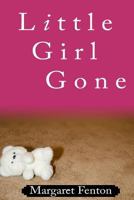 LITTLE GIRL GONE (Claire Conover mysteries, #2) 1523266996 Book Cover