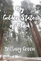 My Golden State of Mind 1630731579 Book Cover