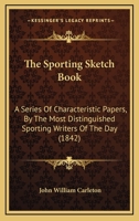 The Sporting Sketch Book 1165913259 Book Cover