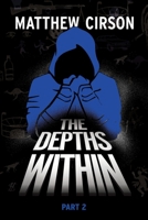 The Depths Within - Part Two 1763752925 Book Cover