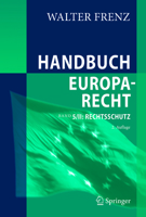 Handbuch Europarecht: Band 5/II: Rechtsschutz (German Edition) 3662738171 Book Cover