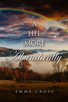 A Life More Abundantly 1836633947 Book Cover