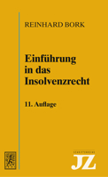 Einfuhrung in Das Insolvenzrecht (JZ-Schriftenreihe, 5) 3161625641 Book Cover