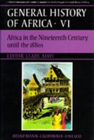 Histoire générale de l'Afrique - VI. L'Afrique au XIXe siècle jusque vers les années 1880 0520067010 Book Cover