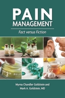 Pain Management: Fact versus Fiction B0GQXCQ1ZJ Book Cover