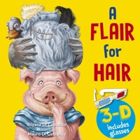 A Flair for Hair 3-D 1760791504 Book Cover