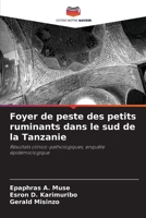 Foyer de peste des petits ruminants dans le sud de la Tanzanie (French Edition) 620854209X Book Cover