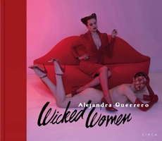 Alejandra Guerrero - Wicked Women: Wicked Women 1911422200 Book Cover