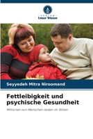 Fettleibigkeit und psychische Gesundheit: Millionen von Menschen leiden im Stillen 6205867931 Book Cover