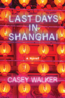 Last Days in Shanghai 1619025906 Book Cover