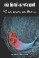 Los peces no lloran: poesía (Spanish Edition) B08JRGP777 Book Cover