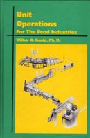 Unit Operations for the Food Industry 1845696026 Book Cover