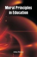 Moral Principles in Education 0809307154 Book Cover