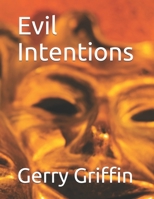 Evil Intentions B08JVKFXHD Book Cover