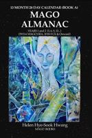 Mago Almanac: 13 Month 28 Day Calendar (Book A) 1723493759 Book Cover