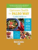 Optimum Health the Paleo Way 1459670906 Book Cover