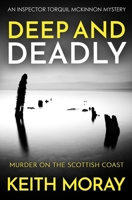 Deep and Deadly: Murder on the Scottish coast 1800558678 Book Cover