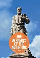 The Dynamics of the Anointing 1524510491 Book Cover
