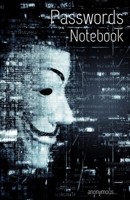 Password Notebook: Internet password logbook with alphabetical tabs, book for keeping passwords - (Medium Size : 5.5" x 8.5")  (Book cover : Anonymous with cumputer code) 1671879791 Book Cover