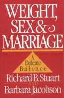 Weight, Sex, and Marriage: A Delicate Balance 0671670085 Book Cover