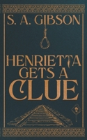 Henrietta Gets a Clue 1393594816 Book Cover