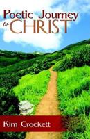 Poetic Journey to Christ 0741424991 Book Cover