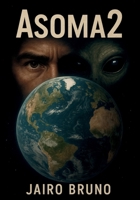 ASOMA2 (Spanish Edition) B0FKZRL2SR Book Cover