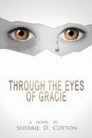 Through The Eyes of Gracie: Through The Eyes of Gracie 1456471155 Book Cover