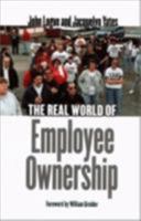 The Real World of Employee Ownership (ILR Press Books) 0801483948 Book Cover