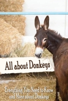All about Donkeys: Everything You Need to Know and More about Donkeys: All about Donkey B08HV8HNY3 Book Cover