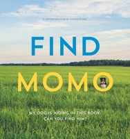 Find Momo: A Photography Book 1594746788 Book Cover