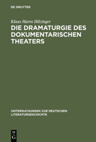 Die Dramaturgie Des Dokumentarischen Theaters 348410256X Book Cover