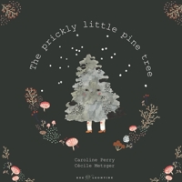 The prickly little pine tree 1733037810 Book Cover