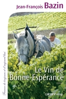 Le Vin de bonne espérance 2702144101 Book Cover