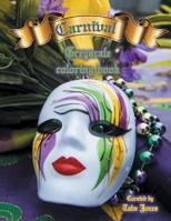 Carnival Greyscale Coloring Book 153994753X Book Cover