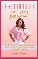 Faithfully Conquering Self-Doubt B08L47YF25 Book Cover