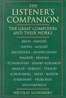 The Listener's Companion: Great Composers and Their Works 0825672783 Book Cover