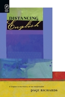 Distancing English: A Chapter in the History of the Inexpressible 0814256805 Book Cover