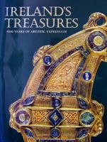 Ireland's Treasures: 5000 Years of Artistic Expression 0883638304 Book Cover