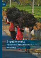 Empathonomics: The Economics of Empathic Behaviour 9819540321 Book Cover