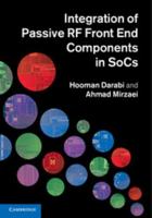 Integration of Passive RF Front End Components in Socs 0521111269 Book Cover