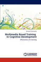 Multimedia Based Training in Cognitive Development 3845428244 Book Cover