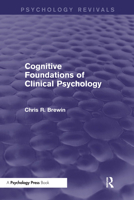 Cognitive Foundations of Clinical 1848722893 Book Cover