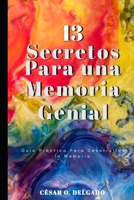 13 Secretos Para Una Memoria Genial: Guía Práctica Para Desarrollar la Memoria B08GV91X75 Book Cover