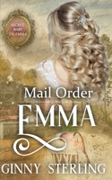 Mail Order Emma: Secret Baby Dilemma Book 11 B091F77WMP Book Cover
