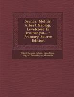 Szenczi Molnár Albert Naplója, Levelezése És Irományai... 1022373706 Book Cover