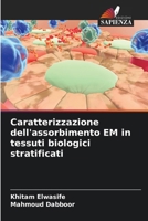 Caratterizzazione dell'assorbimento EM in tessuti biologici stratificati (Italian Edition) 6209740022 Book Cover