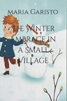 The Winter Embrace in a Small Village B0DXVZCBBH Book Cover